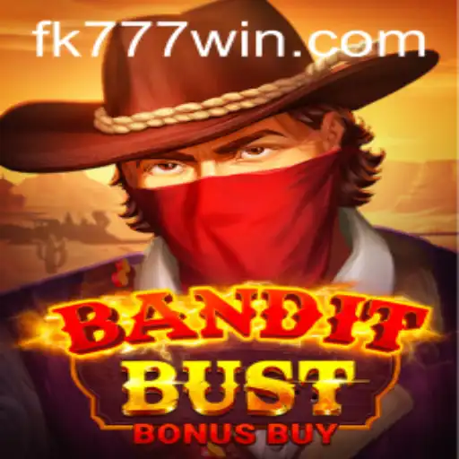 Unveiling BanditBustBonusBuy: The Thrilling Game Experience with FK777
