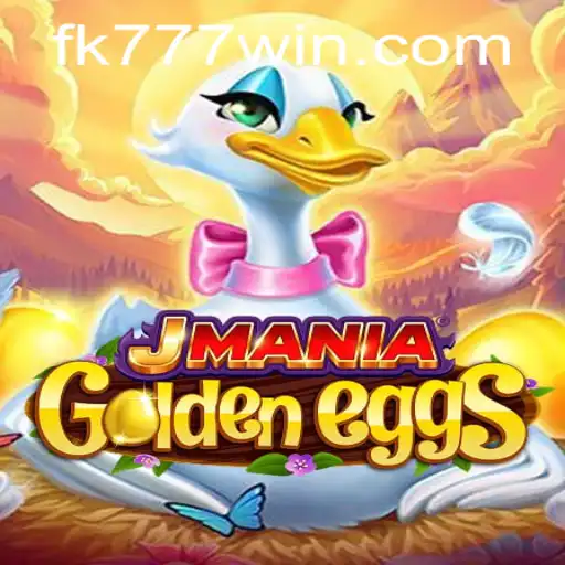 Explore the Thrilling World of JManiaGoldenEggs with FK777